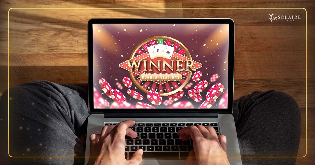 How to Earn Solaire Online Rewards – A Person Winning Online Casino On Laptop